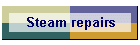 Steam repairs