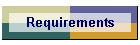 Requirements